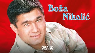 Boza Nikolic  Imas li duse ti  Audio 2002 [upl. by Oirobil]