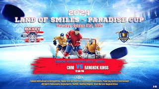 CNM ۷ʂ Bangkok Kings  2024 Land of Smiles  Paradise Cup  Div Int Elite AB [upl. by Rehtse]