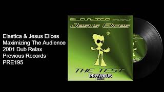 Elastica amp Jesus Elices  Maximizing The Audience  Official Audio [upl. by Zolly]