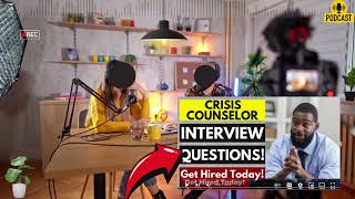 Crisis Counselor Interview Questions and Answers  Popular Crisis Counselor Interview Questions [upl. by Renaud]