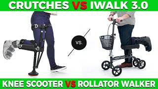 Crutches vs Iwalk 30 vs Knee Scooter vs Rollator Walker Reviews [upl. by Atirres22]