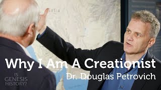 Why I am a Creationist  Dr Douglas Petrovich Archeologist [upl. by Darmit45]