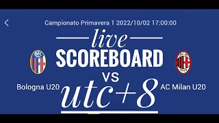 BOLOGNA U20 VS AC MILAN U20 2022 ITALY CAMPIONATO PRIMAVERA 1 LIVE SCOREBOARD [upl. by Adnamra169]