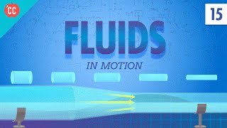 Fluids in Motion Crash Course Physics 15 [upl. by Hinman]