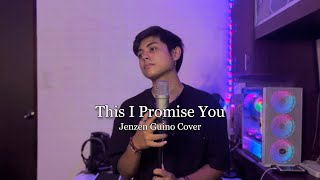 This I Promise You  NSYNC Jenzen Guino Cover [upl. by Annoyt]