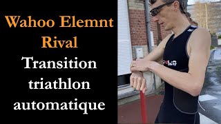 Wahoo Elemnt Rival transition triathlon automatique sans bouton [upl. by Aihtela]