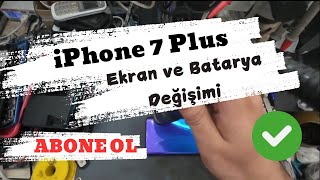 iPhone 7 Plus Ekran ve Batarya DeğişimiiPhone 7 Plus Screen and Battery Change [upl. by Baalman812]