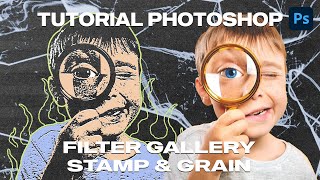 Tutorial Photoshop Filter Gallery Stamp and Grain Effects [upl. by Aivato]