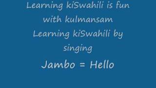 4 Swahili  Learning through songs  Jambo Song [upl. by Olenolin]