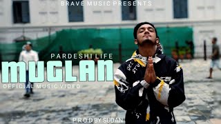 BRAVE  MUGLAN NEW NEPALI RAP SONG 2024 PROD BYsandeshkcofficial  OTV [upl. by Iver]