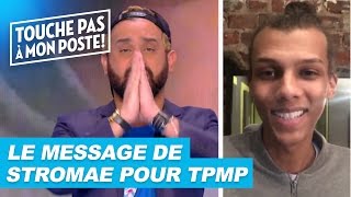 Le message de Stromae pour léquipe de TPMP [upl. by Bayly304]