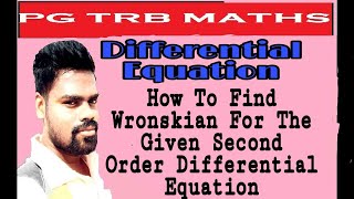 PG TRB MATHS  WRONSKIAN  ODE AND PDE [upl. by Ecaidnac]