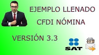 Tutorial de llenado CFDI versión 33 de nómina en el portal del SAT [upl. by Jt]