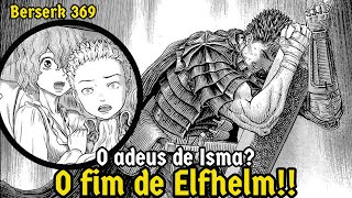 O que foi que o GRIFFITH fez em ELFHELM  Berserk369 MANGÃ REVIEW [upl. by Macleod645]