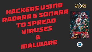 Hackers are Spreading Viruses amp Malware via RadarrSonarrBitTorrent Sites [upl. by Adnamar305]