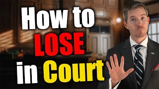 5 Things NOT to Do or Youll Lose Your Court Case lawyer [upl. by Eemak]