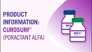 Product Information CUROSURF® poractant alfa [upl. by Eceinahs106]