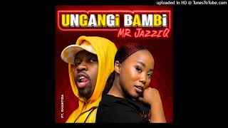 Mr JazziQ  Ungangi Bambi feat Khanyisa HQ Acapella [upl. by Aehta345]