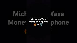 Michamelo Wave  Money on my phone  Lyric Video Out Now [upl. by Mccreary]