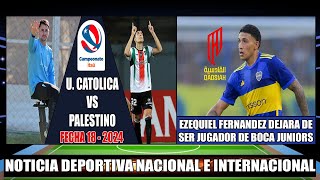 Universidad Catolica se enfrenta a Palestino Fecha 18 Campeonato Itau 2024  Ezequiel Fernandez [upl. by Ylerebmik207]