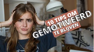 10 Tips om Gemotiveerd te Blijven  R O S A L I E [upl. by Wolsniw]