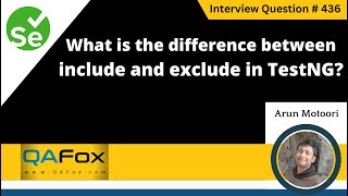 What is the difference between include and exclude in TestNG Selenium Interview Question 436 [upl. by Calesta865]