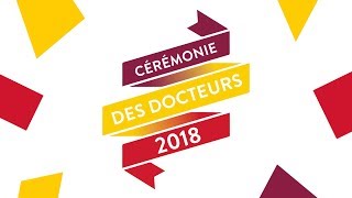 Cérémonie des docteurs 2018 [upl. by Elaine190]