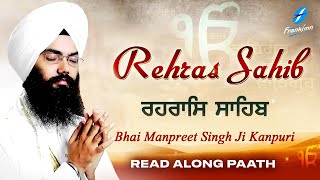 Rehras Sahib Read Along Path  Nitnem Bhai Manpreet Singh Ji Kanpuri  Shabad Gurbani Kirtan Live [upl. by Attenol881]