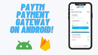 Integrate Paytm Payment Gateway in Android  Firebase  Android Studio [upl. by Arateehc430]