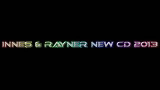 INNES AND RAYNER NEW CD 2013  TRACK 2 [upl. by Jemma]