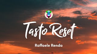 Raffaele Renda Tasto Reset TestoLyrics [upl. by Kelsi]