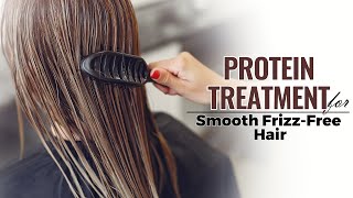 Protein Treatment For Smooth FrizzFree Hair  After Care Of Protein Hair Treatment [upl. by Savil]