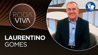 Roda Viva  Laurentino Gomes  25112019 [upl. by Haimes]