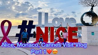 Nice Monaco Cannes Visit Vlog Part 1❤️❤️ [upl. by Llahsram]