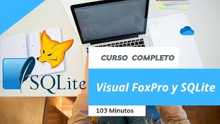 Visual FoxPro y la Base de Datos SQLite 2024 Curso Completo [upl. by Marozas]