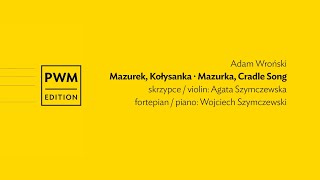 Adam Wroński – Mazurek Kołysanka  Mazurka Cradle Song [upl. by Nottnerb]