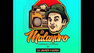 El Malandro Versión Viciosa Dj Javier Marin [upl. by Cissiee]