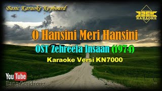 O Hansini Meri Hansini OST Zehreela Insaan KaraokeLyricsNo Vocal  Version BKKKN7000 [upl. by Notgnihsaw]