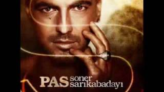 Soner Sarikabadayi  Pas 2010 [upl. by Lehcim]