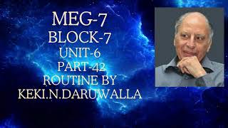 MEG 7 BLOCK 7 UNIT 6 PART 42 ROUTINE BY KEKI N DARUWALLA [upl. by Oinotna]