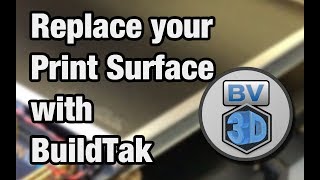 How To Replace the Print Surface on your 3D Printer with BuildTak [upl. by Arvad551]