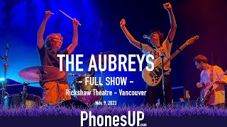 Full Show  The Aubreys LIVE  Vancouver  1192023  PhonesUP [upl. by Acnaiv296]