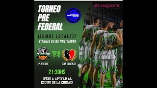 Torneo Pre Federal  Platense Basquet Vs San Lorenzo de Tostado [upl. by Jeffrey879]