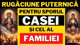 Rugaciune Catre Maica Domnului pentru FAMILIE si SPOR IN CASA [upl. by Marciano]