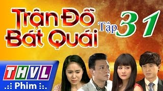 THVL  Trận đồ bát quái  Tập 31 [upl. by Frisse851]