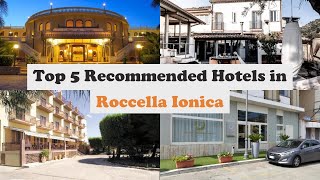 Top 5 Recommended Hotels In Roccella Ionica  Best Hotels In Roccella Ionica [upl. by Hogg891]