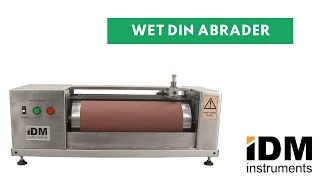 Wet Din Abrader I Abrasion and Resistance Tester I IDM Instruments Pty Ltd [upl. by Josselyn]