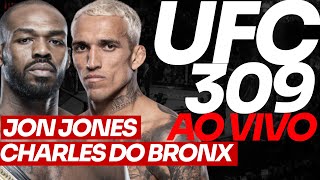 🔴 UFC 309 AO VIVO JON JONES e CHARLES DO BRONX AO VIVO [upl. by Louisa]