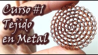 ¡CURSO DE TEJIDO EN METAL PASO A PASO 1 Alambre de cobre tejido a crochet opcional alambre plata [upl. by Teemus293]