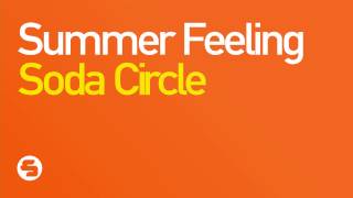 Soda Circle  Summer Feeling Radio Edit [upl. by Acinelav]